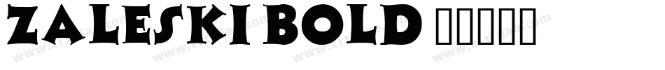 Zaleski Bold字体转换